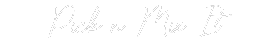 Custom Neon Sign Online Editor Pick n Mix It