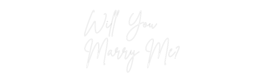 Custom Neon Sign Online Editor Will You 
Ma...