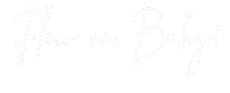 Custom Neon Sign Online Editor Flow on, Baby!
