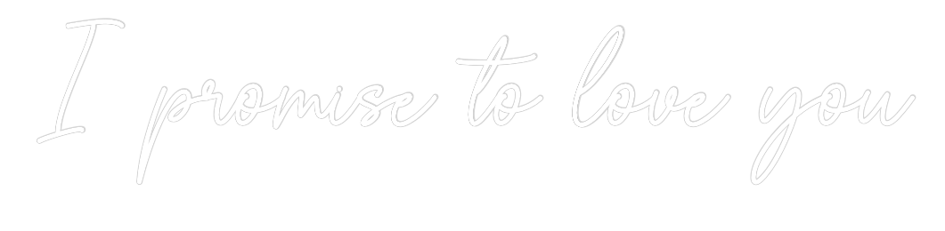 Custom Neon Sign Online Editor I promise to ...