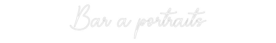 Custom Neon Sign Online Editor Bar à portraits
