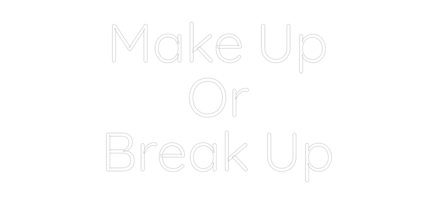 Benutzerdefiniertes Neonschild-Online-Editor-Makeup
Oder
...