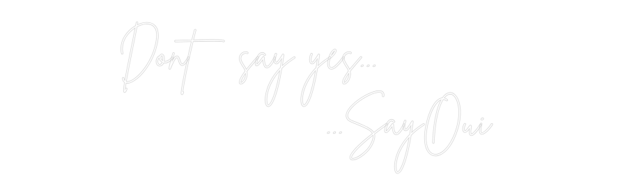 Custom Neon Sign Online Editor Säg inte ja....