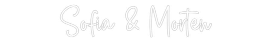 Custom Neon Sign Online Editor Sofia & Morten