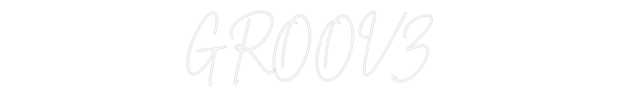Custom Neon Sign Online Editor GROOVZ