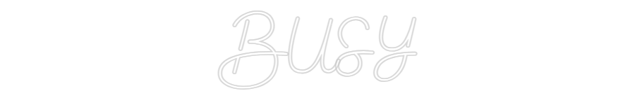 Custom Neon Sign Online Editor BUSY