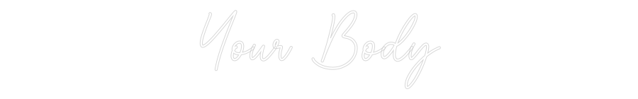 Anpassad Neonskylt Online Editor Din kropp