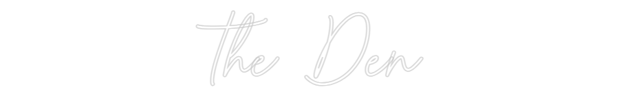 Custom Neon Sign Online Editor The Den