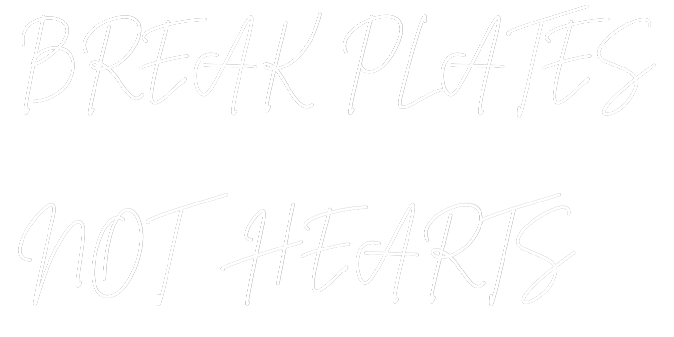 Custom Neon Sign Online Editor BREAK PLATES...