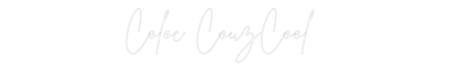 Custom Neon Sign Online Editor Coloc CouzCool