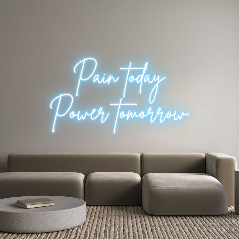 Custom Neon Sign Online Editor Pain today
P...