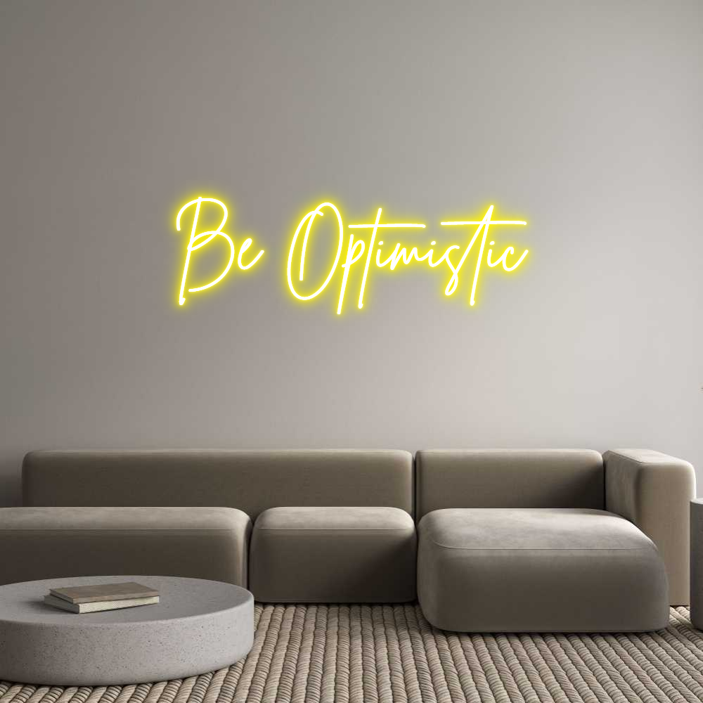 Custom Neon Sign Online Editor Be Optimistic
