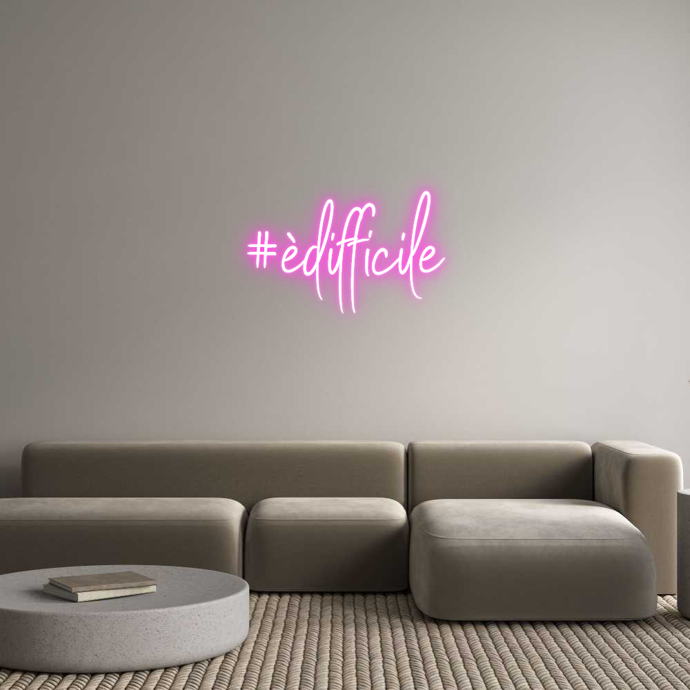 Custom Neon Sign Online Editor #èdifficile