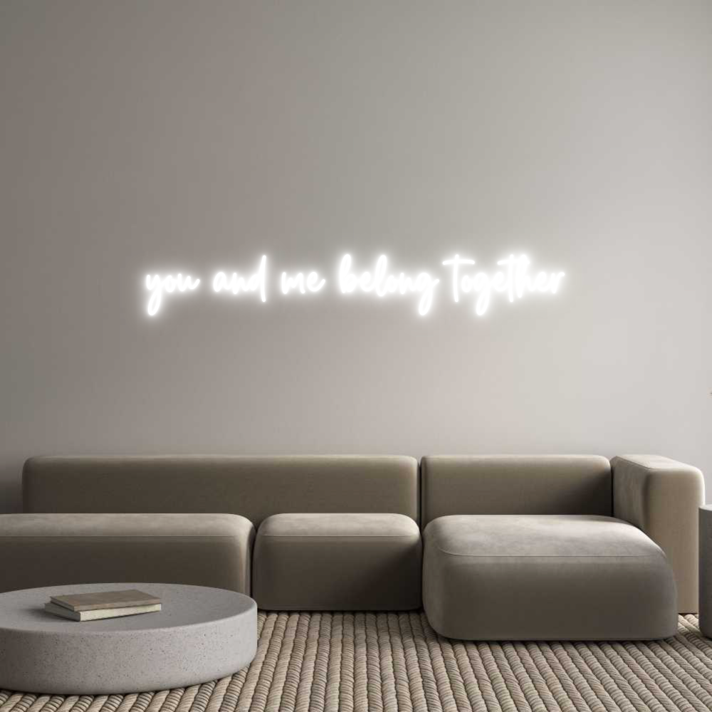 Custom Neon Sign Online Editor you and me be...