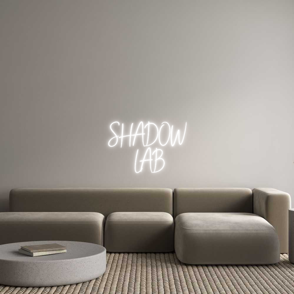 Custom Neon Sign Online Editor SHADOW 
LAB