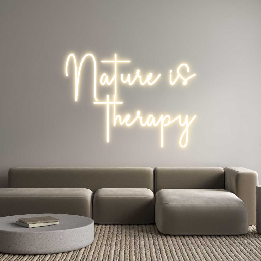 Custom Neon Sign Online Editor Nature is
th...