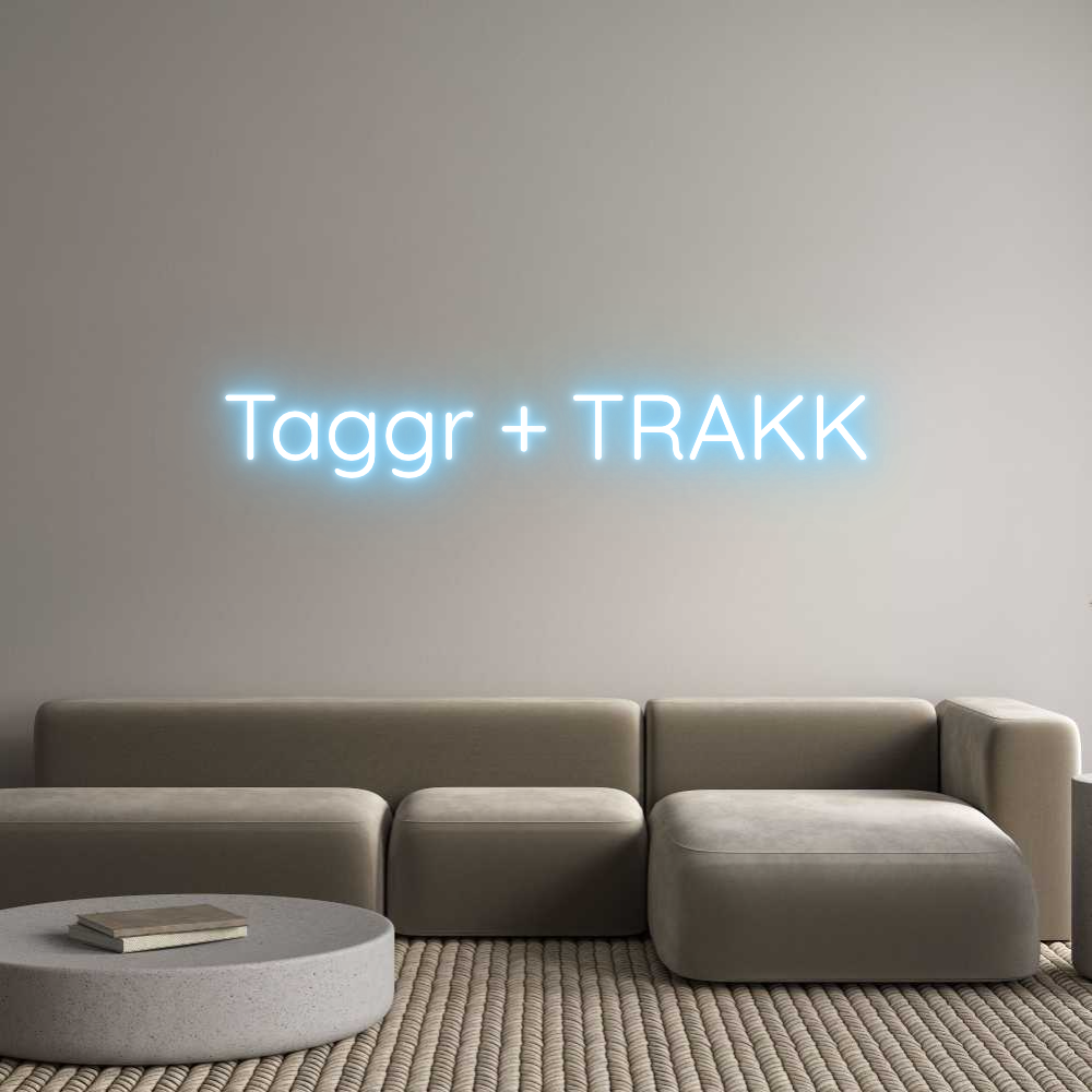 Custom Neon Sign Online Editor Taggr + TRAKK