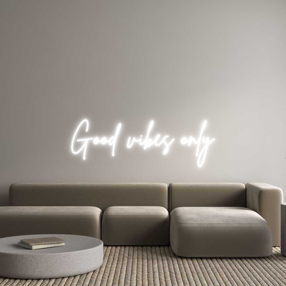 Custom Neon Sign Online Editor Good vibes only