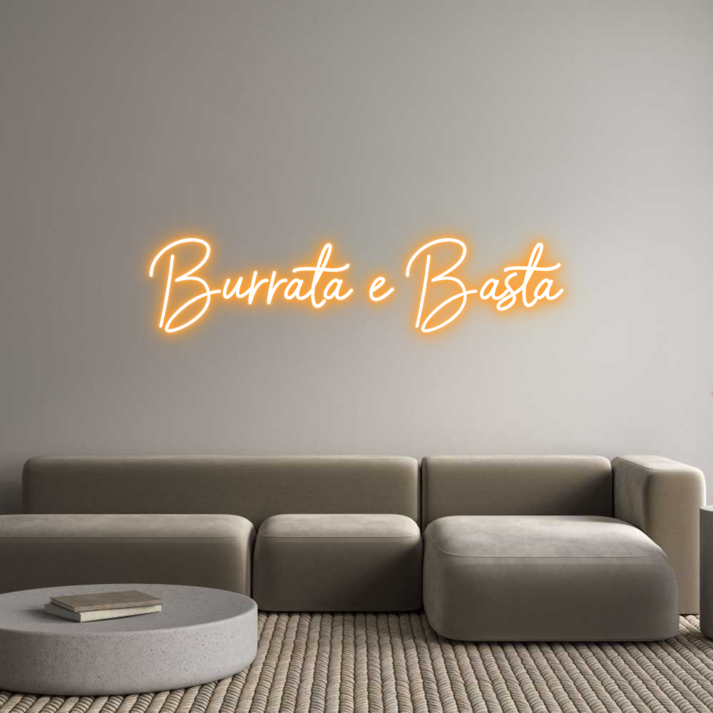 Custom Neon Sign Online Editor Burrata e Basta
