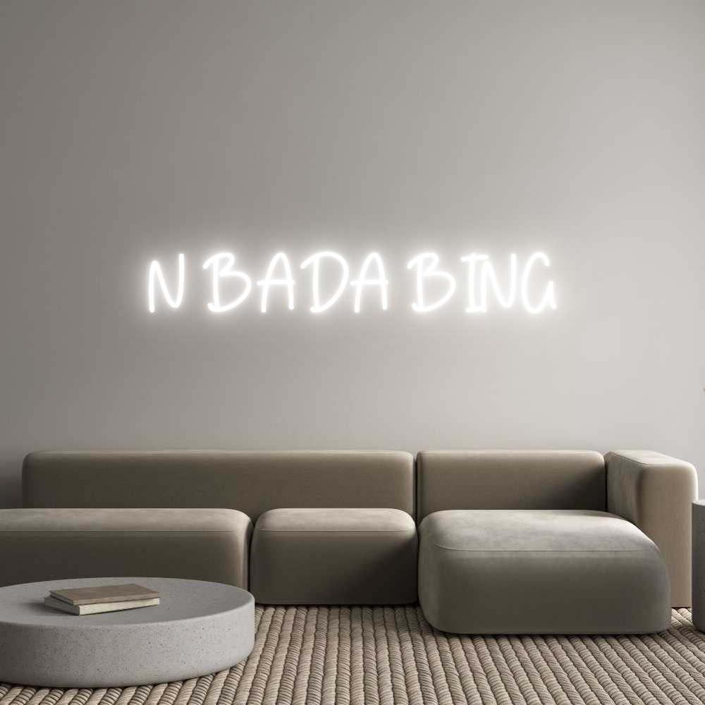 Custom Neon Sign Online Editor N BADA BING