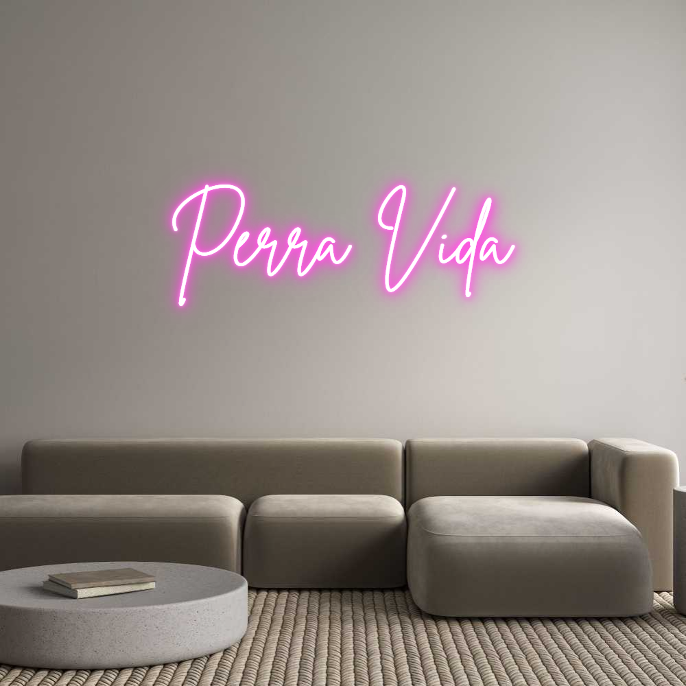 Custom Neon Sign Online Editor Perra Vida