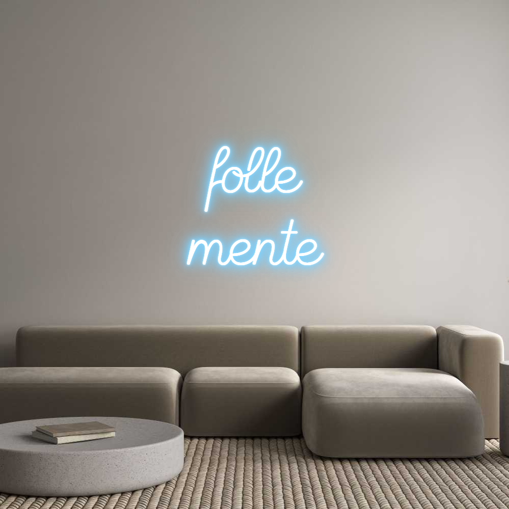 Custom Neon Sign Online Editor folle
mente