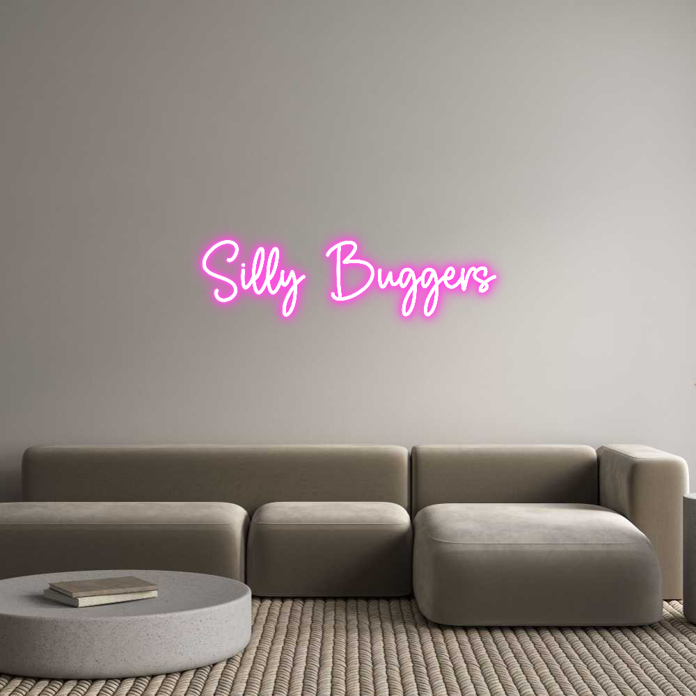 Custom Neon Sign Online Editor Silly Buggers