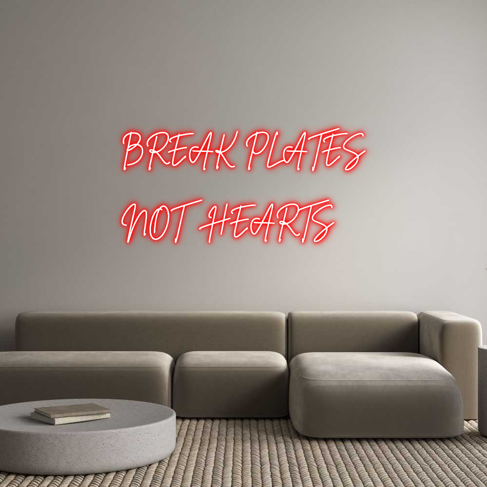Custom Neon Sign Online Editor BREAK PLATES...