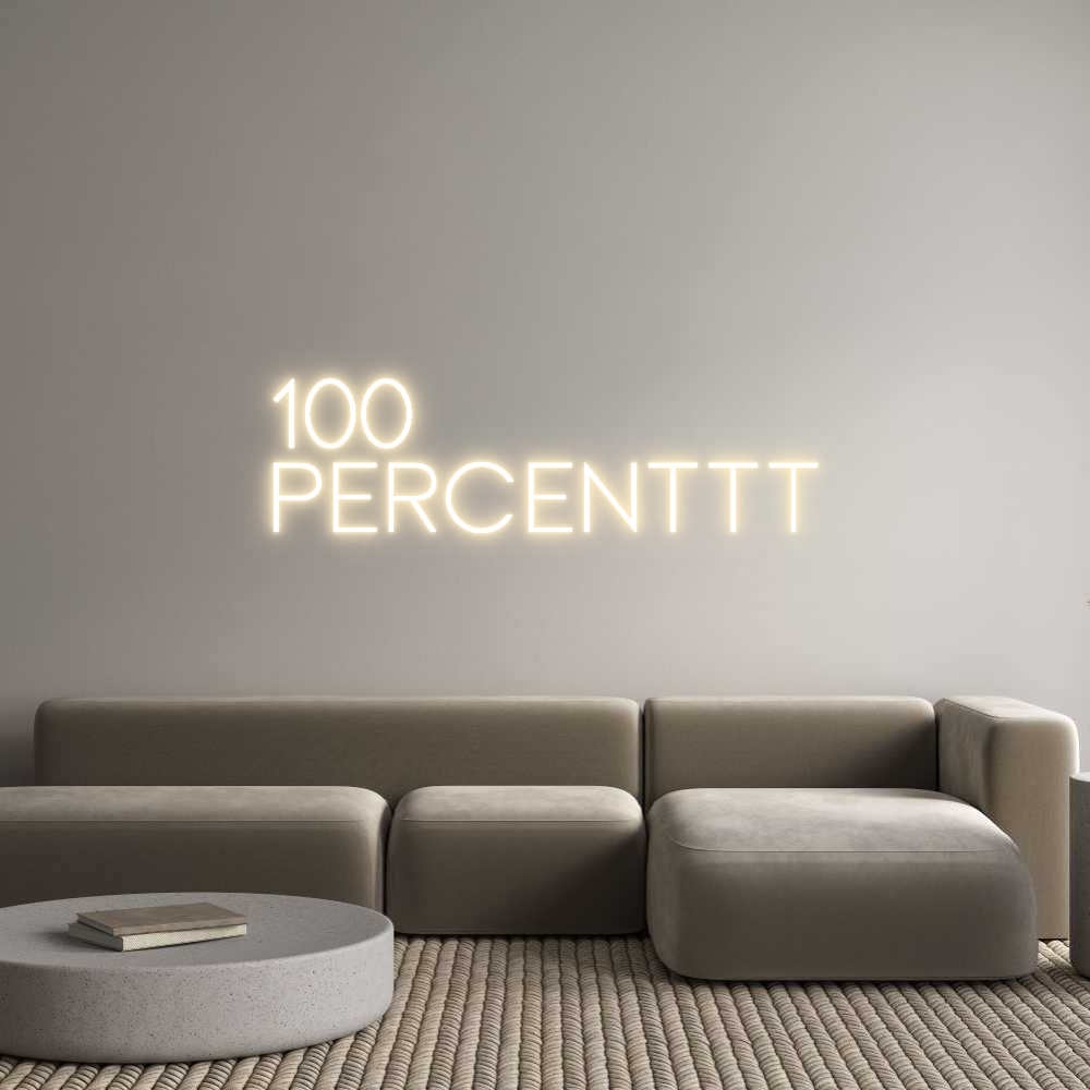 Anpassad neonskylt online-redigerare 100
Procent