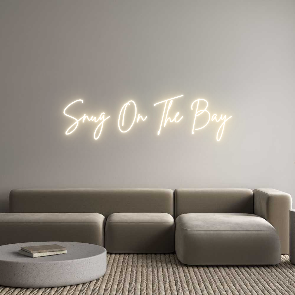 Custom Neon Sign Online Editor Snug On The Bay