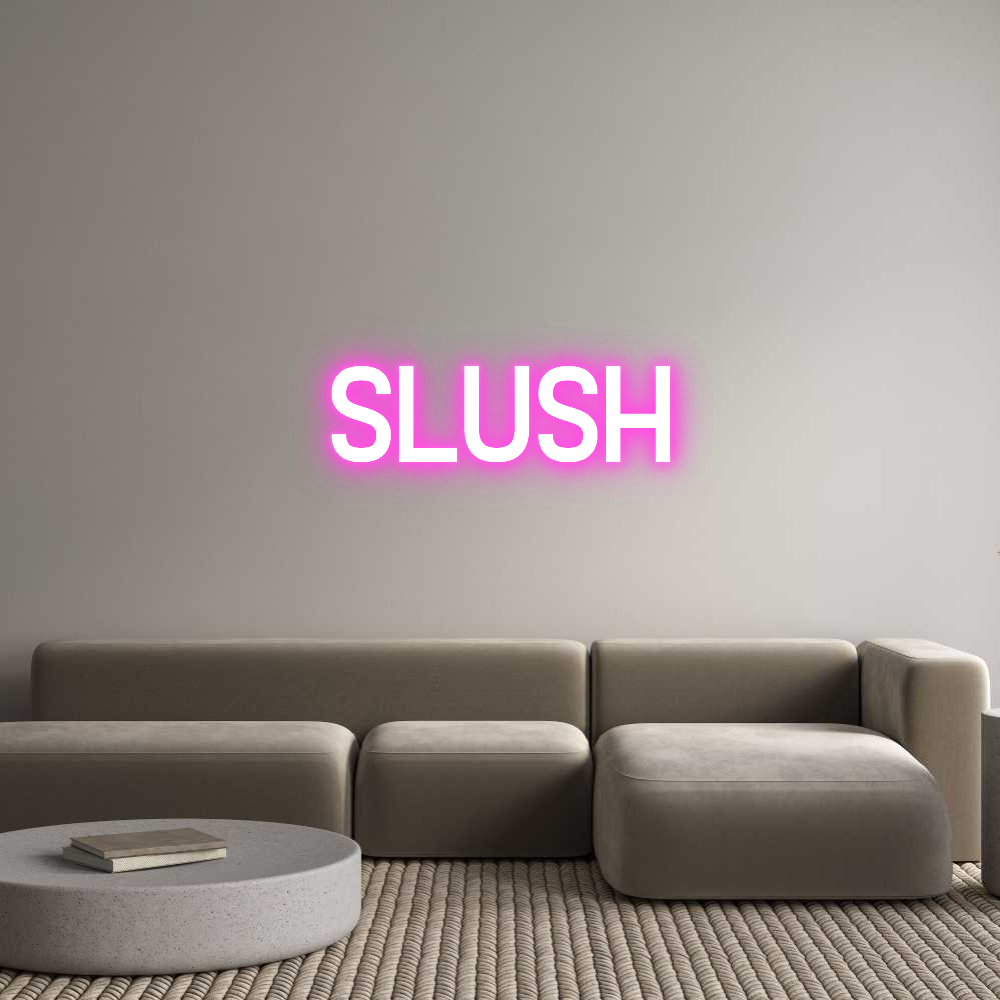 Custom Neon Sign Online Editor SLUSH