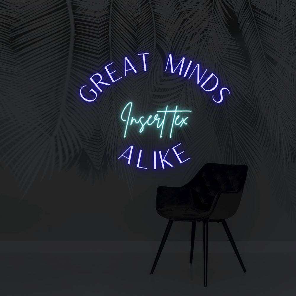 Great Minds Part Custom LED Neon Sign - Planet Neon
